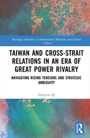 Buy Taiwan and Cross-Strait Relations in an Era of Great Power Rivalry