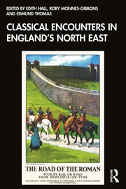 Buy Classical Encounters in England's North East