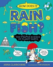 Buy Strange Science: How does it Rain Fish? The Strange Science of Planet Earth