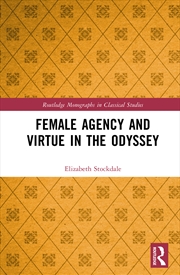 Buy Female Agency and Virtue in the Odyssey