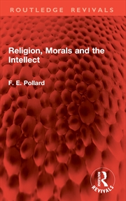Buy Religion, Morals and the Intellect