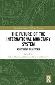 Buy The Future of the International Monetary System