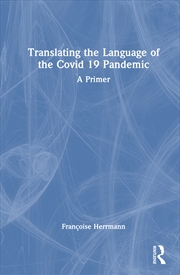 Buy Translating the Language of the Covid 19 Pandemic