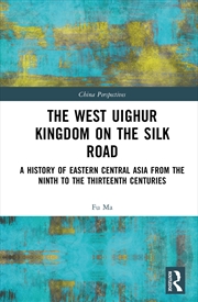 Buy The West Uighur Kingdom on the Silk Road