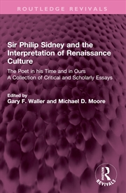 Buy Sir Philip Sidney and the Interpretation of Renaissance Culture