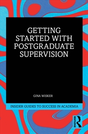 Buy Getting Started with Doctoral Supervision