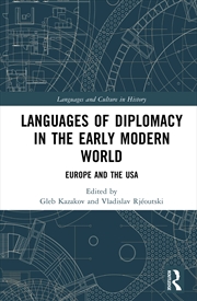 Buy Languages of Diplomacy in the Early Modern World