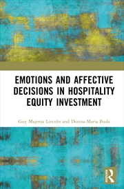 Buy Emotions and Affective Decisions in Hospitality Equity Investment