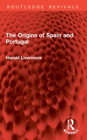 Buy The Origins of Spain and Portugal