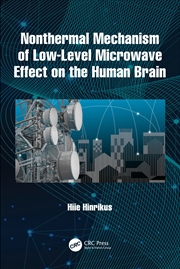 Buy Nonthermal Mechanism of Low-Level Microwave Effect on the Human Brain