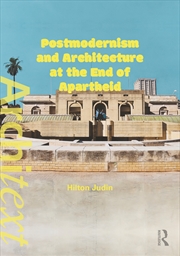 Buy Postmodernism and Architecture at the End of Apartheid