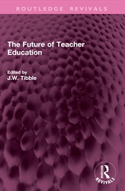 Buy The Future of Teacher Education
