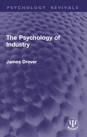 Buy The Psychology of Industry
