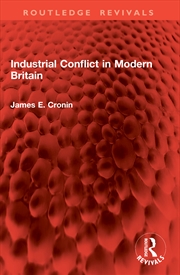 Buy Industrial Conflict in Modern Britain