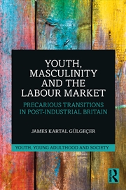 Buy Youth, Masculinity and the Labour Market