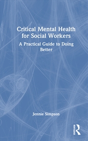 Buy Critical Mental Health for Social Workers