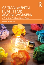 Buy Critical Mental Health for Social Workers