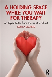 Buy A Holding Space While You Wait for Therapy