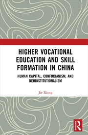 Buy Higher Vocational Education and Skill Formation in China
