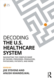 Buy Decoding the U.S. Healthcare System