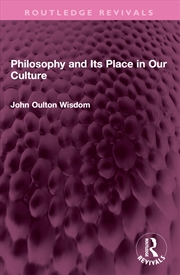 Buy Philosophy and Its Place in Our Culture