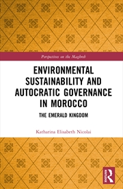 Buy Environmental Sustainability and Autocratic Governance in Morocco