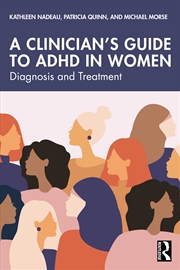 Buy A Clinician's Guide to ADHD in Women
