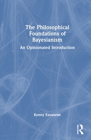 Buy The Philosophical Foundations of Bayesianism