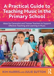 Buy A Practical Guide to Teaching Music in the Primary School