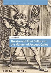 Buy Theatre and Print Culture in the Manner of Jacques Callot