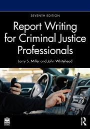 Buy Report Writing for Criminal Justice Professionals