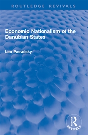 Buy Economic Nationalism of the Danubian States