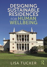 Buy Designing Sustainable Residences for Human Wellbeing