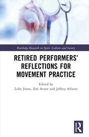 Buy Retired Performers’ Reflections for Movement Practice