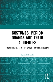 Buy Costumes, Period dramas and their Audiences
