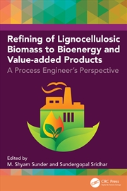Buy Refining of Lignocellulosic Biomass to Bioenergy and Value-added Products