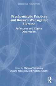Buy Psychoanalytic Practices and Russia's War Against Ukraine