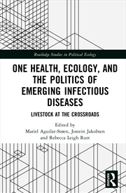 Buy One Health, Ecology, and the Politics of Emerging Infectious Diseases