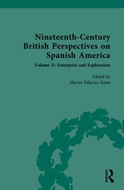 Buy Nineteenth-Century British Perspectives on Spanish America