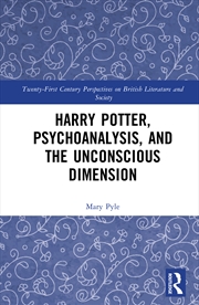 Buy Harry Potter, Psychoanalysis, and the Unconscious Dimension