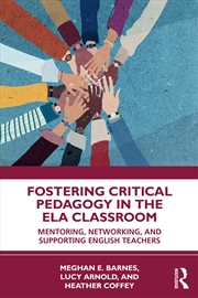 Buy Fostering Critical Pedagogy in the ELA Classroom