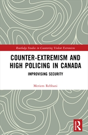 Buy Counter-Extremism and High Policing in Canada