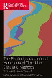 Buy The Routledge International Handbook of Time Use Data and Methods