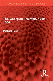 Buy The Georgian Triumph, 1700–1830