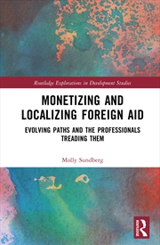 Buy Monetizing and Localizing Foreign Aid