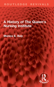 Buy A History of The Queen's Nursing Institute