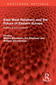 Buy East-West Relations and the Future of Eastern Europe