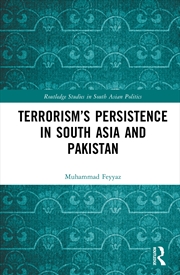 Buy Terrorism’s Persistence in South Asia and Pakistan