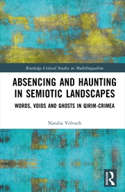 Buy Absencing and Haunting in Semiotic Landscapes