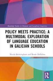 Buy Policy Meets Practice: A Multimodal Exploration of Language Education in Galician Schools